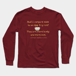 Uncle Roger Shakespeare Fry Rice Meme Valentine Gift Long Sleeve T-Shirt